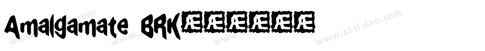 Amalgamate BRK字体转换